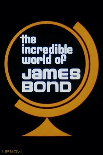 The Incredible World of James Bond