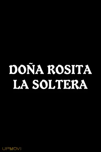Doña Rosita la Soltera