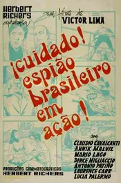 Cuidado! Espião Brasileiro em Ação!