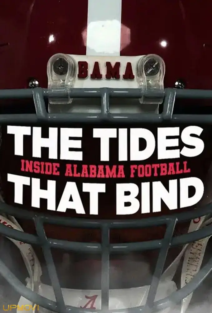 The Tides That Bind: Inside Alabama Football