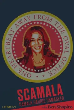Scamala: Kamala Harris Unmasked