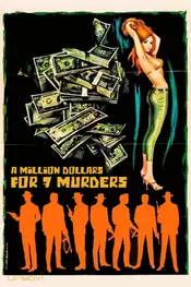 A Million Dollars for 7 Murders