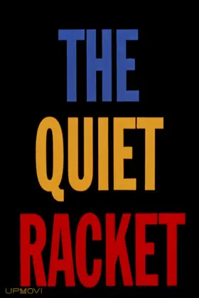 The Quiet Racket