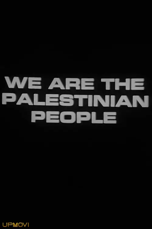 We Are the Palestinian People (Newsreel #65)