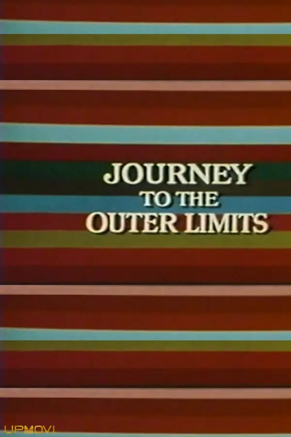 Journey to the Outer Limits