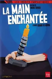 La main enchantée