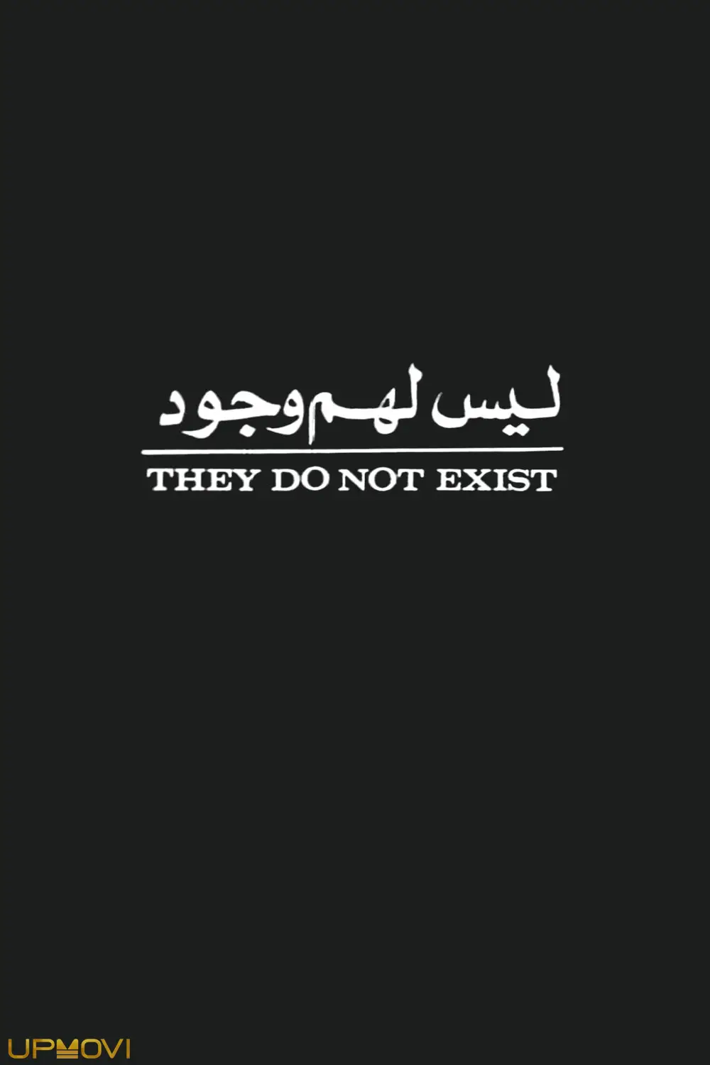 They Do Not Exist