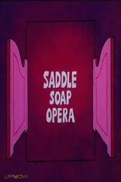 Saddle Soap Opera