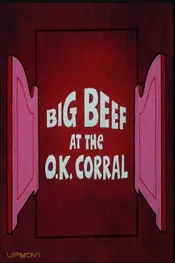 Big Beef at the O.K. Corral