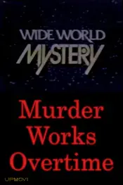 Murder Works Overtime