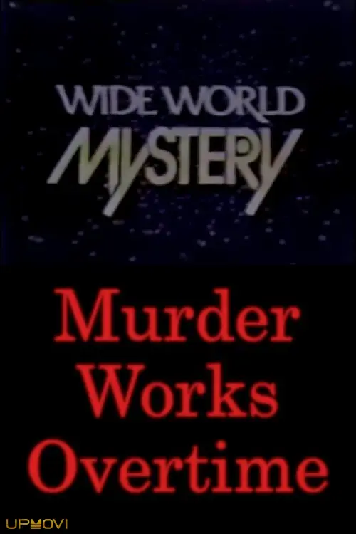 Murder Works Overtime