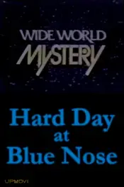 Hard Day at Blue Nose
