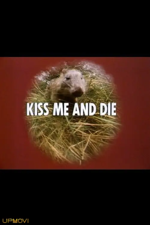 Kiss Me and Die