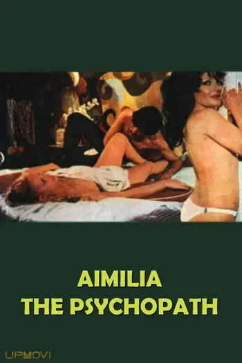 Aimilia, the Psychopath
