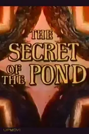 The Secret of the Pond