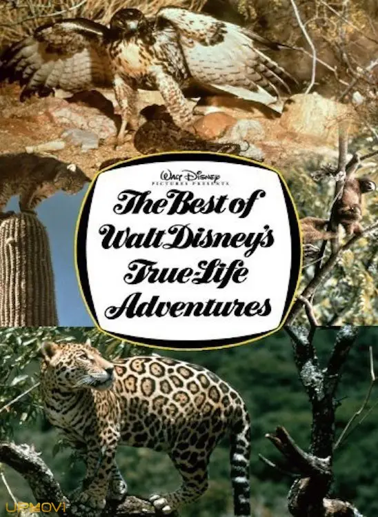 The Best of Walt Disney's True-Life Adventures