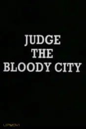 Judge the Bloody City