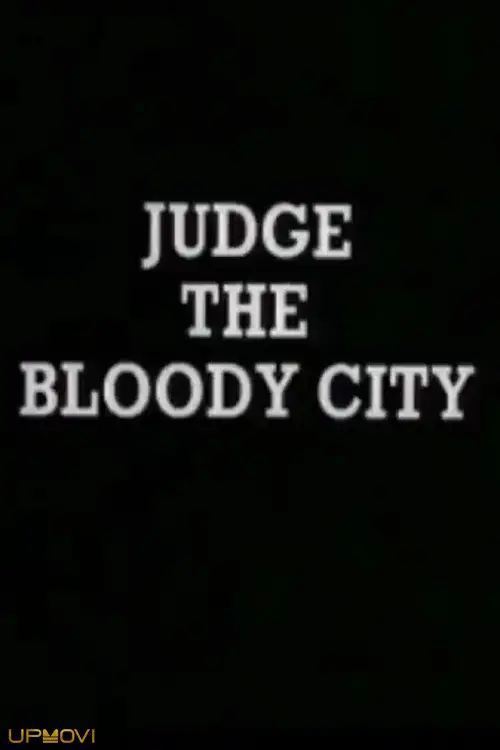 Judge the Bloody City