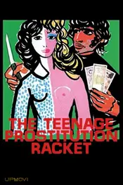 The Teenage Prostitution Racket