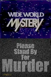 Please Stand by for Murder
