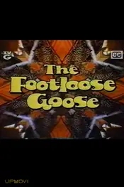 The Footloose Goose
