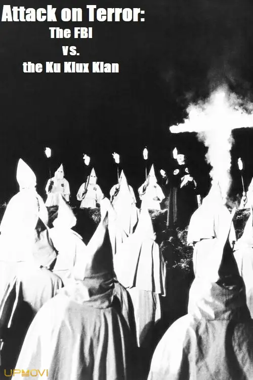 Attack on Terror: The FBI vs. the Ku Klux Klan