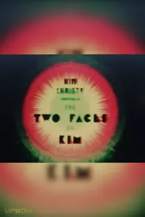 The Two Faces of Kim