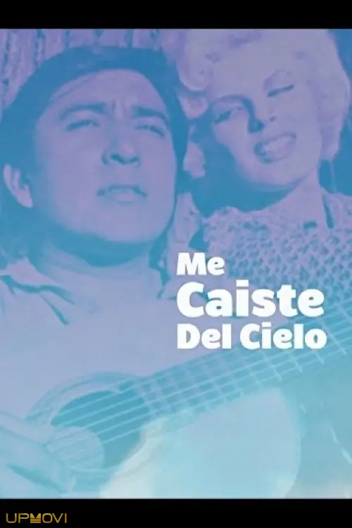 Me caiste del cielo