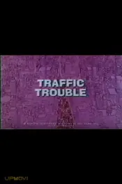 Traffic Trouble