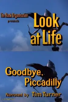 Look at Life: Goodbye, Piccadilly