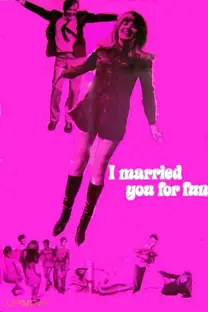 I Married You for Fun