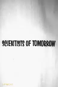 Scientists of Tomorrow