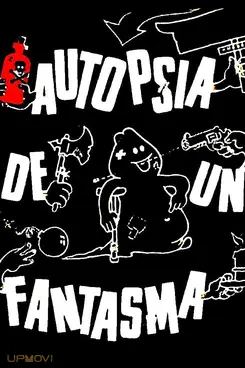 Autopsy of a Ghost