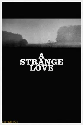 A Strange Love