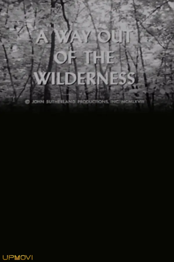 A Way Out of the Wilderness