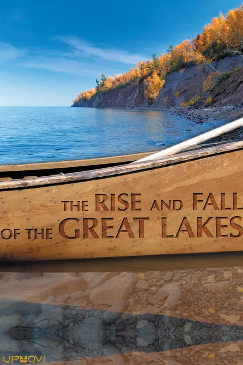 The Rise and Fall of the Great Lakes