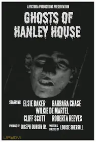 Ghosts of Hanley House
