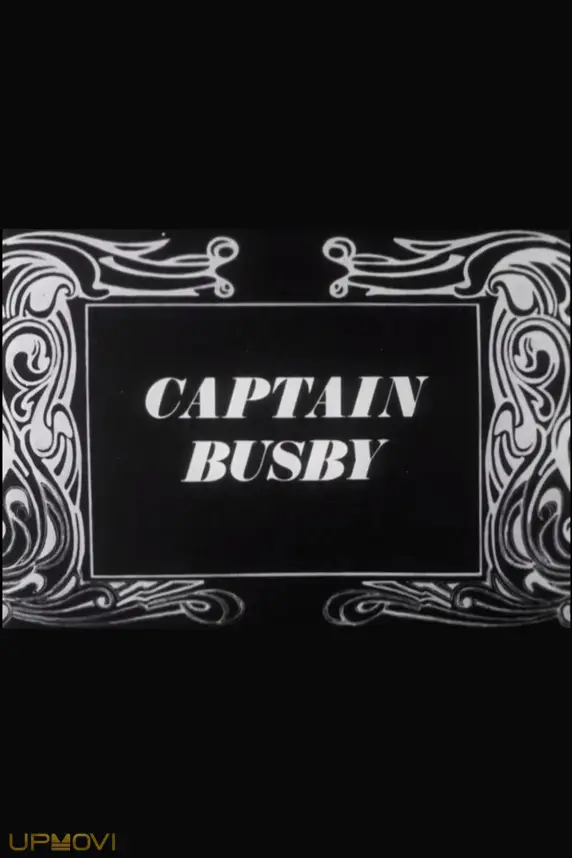 Captain Busby: The Even Tenour of Her Ways