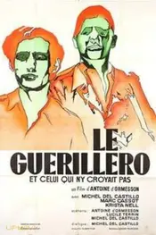 The Guerilla, or He Who Did Not Believe
