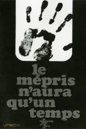 Le mépris n'aura qu'un temps