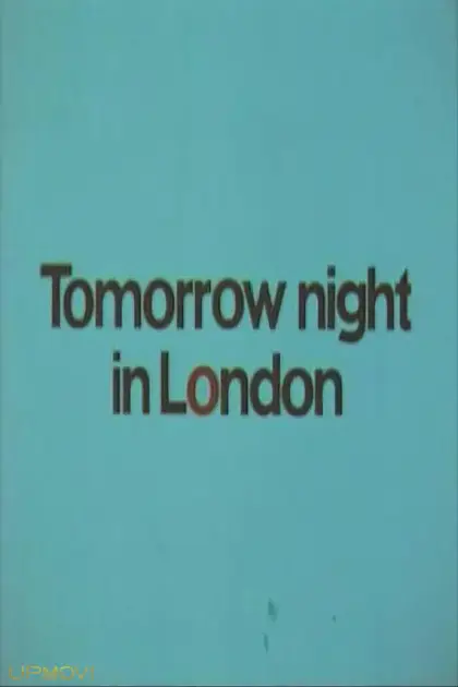 Tomorrow Night in London