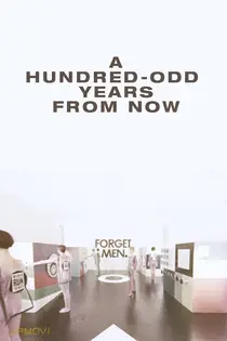 A Hundred-Odd Years from Now