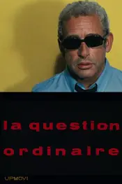 La Question ordinaire