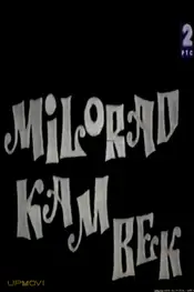Milorad: The Place to Be