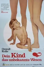 Your Child, That Unknown Creature