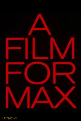 A Film for Max