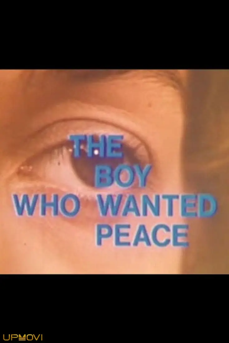The Boy Who Wanted Peace