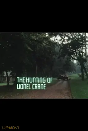 The Hunting of Lionel Crane