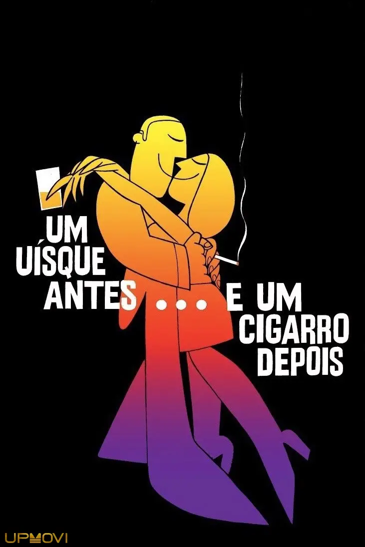 Um Uísque Antes... e Um Cigarro Depois