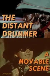 The Distant Drummer: A Movable Scene